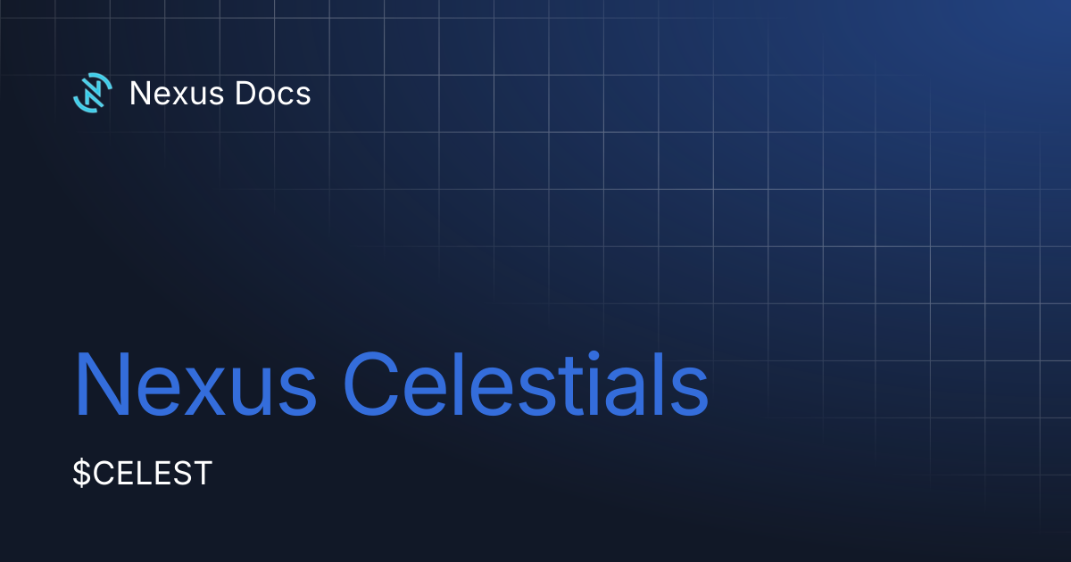Nexus Celestials | Nexus Docs